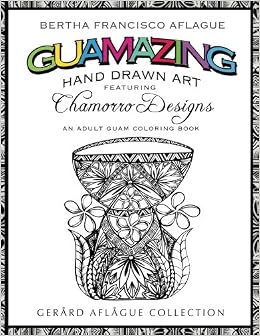 Guamazing Hand Drawn Art Chamorro Designs An Adult Coloring