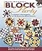 Marsha McCloskey's Block Party: A Quilter's Extravaganza of 120 Rotary-Cut Block Patterns (Rodale Quilt Book) by Marsha Mccloskey