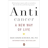 Anticancer: A New Way of Life