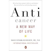 Anticancer: A New Way of Life