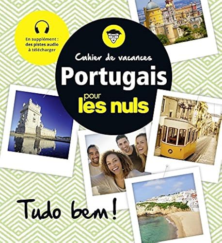 Download Cahier de vacances portugais pour les Nuls : ¡Tudo Bem! 2e édition PDF