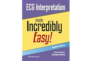 ECG Interpretation Made Incredibly Easy!