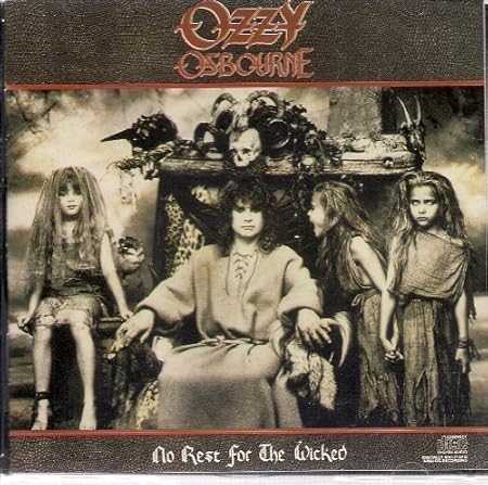No Rest For The Wicked by Ozzy Osbourne by Ozzy Osbourne: Amazon.co.uk ...