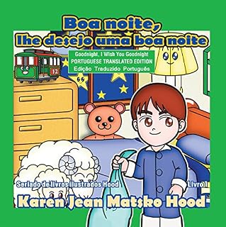 Livro Goodnight, I Wish You Goodnight, Translated Portuguese (Hood Picture Book Series Livro 1)