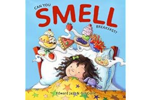 Can You Smell Breakfast?: A Five Senses Book For Kids Series (Kids Food Book, Smell Kids Book) (5 Senses Books)