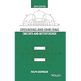 Grounding and Shielding: Circuits and Interference (IEEE Press)