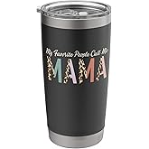 My Favorite People Call Me Mama Gifts Leopard Mother's Day Stainless Steel Insulated Tumbler