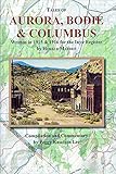 Tales of Aurora, Bodie & Columbus
