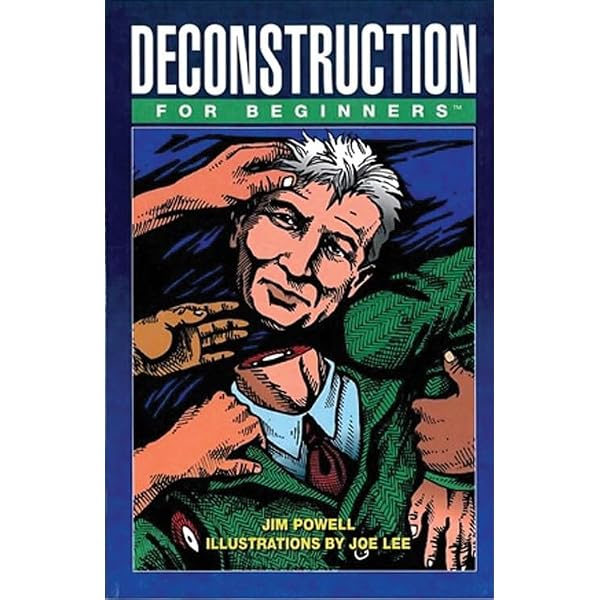 Deconstruction For Beginners: Powell, Jim, Lee, Joe: 9781934389263
