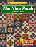 Easy Traditional Quilts: The Nine Patch by 