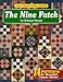 Easy Traditional Quilts: The Nine Patch by 