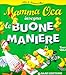 Mamma Oca insegna le buone maniere
