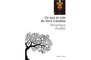 CE QUE JE SAIS DE VERA CANDIDA