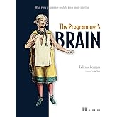 The Programmer's Brain: What every programmer needs to know about cognition