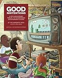 Good Nintentions: 30 Years of NES: An Unofficial Survey of the Nintendo Entertainment System (GameSpite Journal) (Volume 1)