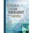 A Handbook for Classroom Management that Works