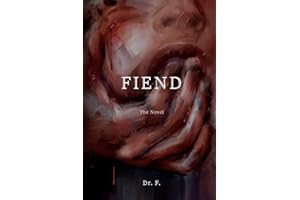 Fiend: The Novel (Psychopath; Mason Rome.)