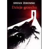 Dzieje grzechu (Polish Edition)