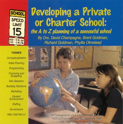 Developing a Private or Charter School: the A to Z planning of a successful school