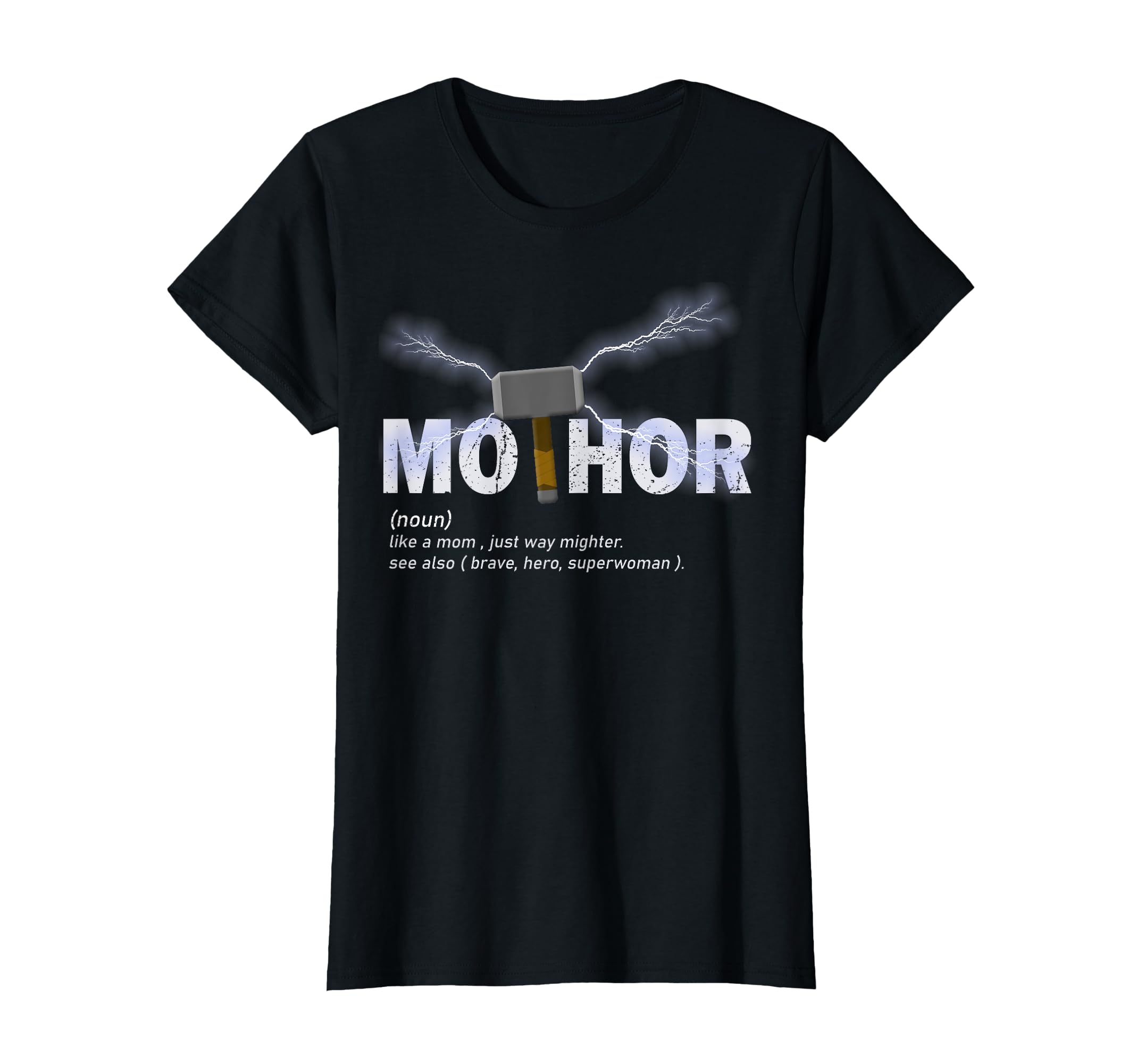 Photo 1 of Mo-Thor Like Mom Just Way Mightier Funny Mother's Day T-Shirt