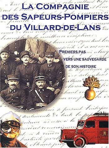 La  Compagnie des sapeurs-pompiers du Villard-de-Lans