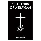 The Heirs of Abraham