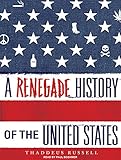 A Renegade History of the United States
