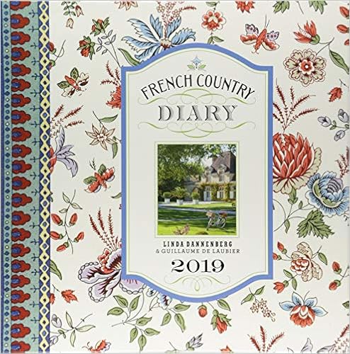 French Country Diary 2019 Calendar, by Linda Dannenberg French Country Diary 2019 Calendar, by Linda Dannenberg