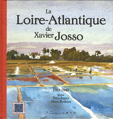 La  Loire-Atlantique de Xavier Josso