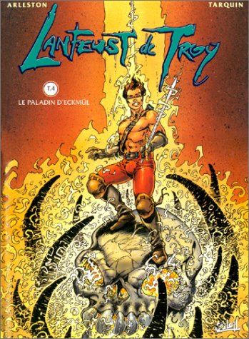 Lanfeust de Troy, tome 4 : Paladin d'Eckmul by Didier Tarquin, Scotch Arleston
