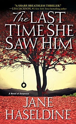 The Last Time She Saw Him (A Julia Gooden Mystery Book 1) by [Haseldine, Jane]