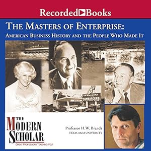 Amazon Com The Modern Scholar Masters Of Enterprise