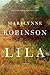 Lila: A Novel - Book by Marilynne Robinson
