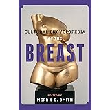 Cultural Encyclopedia of the Breast