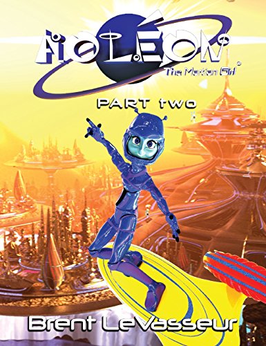 Aoleon The Martian Girl: Science Fiction Saga - Part 2 The Luminess of Mars