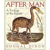 After Man: A Zoology of the Future