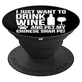 Drink Wine Pet my Chinese Shar Pei Dog owner Dog