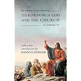 The Teaching of Jesus concerning The Kingdom of God and the Church (Fontes Classics)