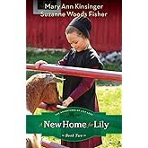 A New Home for Lily (The Adventures of Lily Lapp)