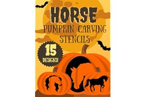 Horse Pumpkin Carving Stencils: 15 Jack O'Lantern Carving Templates for Halloween (Halloween Pumpkin Carving Stencils)