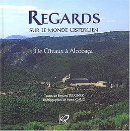 Regards sur le monde cistercien