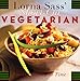Lorna Sass' Short-Cut Vegetarian: Great Taste in No Time by Lorna J Sass