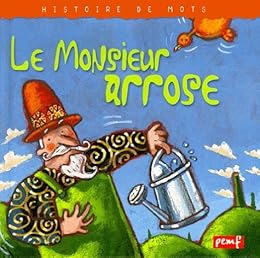 Le  monsieur arrose