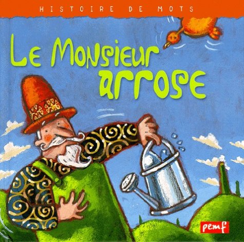 Le  monsieur arrose