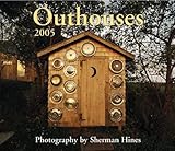 Outhouses 2005 by