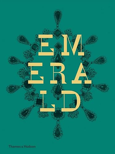 Download Emerald: Twenty-One Centuries of Jewelled Opulence and Power PDF