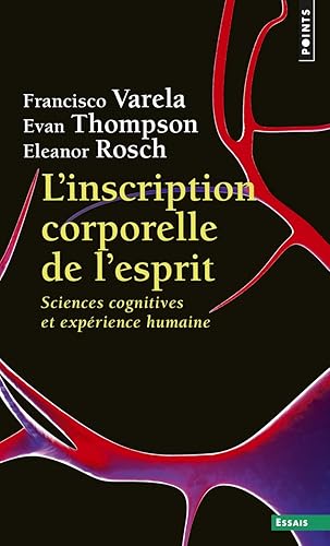 Download L'Inscription corporelle de l'esprit - Sciences cognitives et expérience humaine PDF