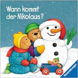 Wann Kommt Der Nikolaus 9783473308743 Amazon Com Books