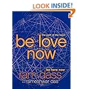 Be Love Now: The Path of the Heart
