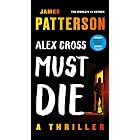 Alex Cross Must Die: A Thriller